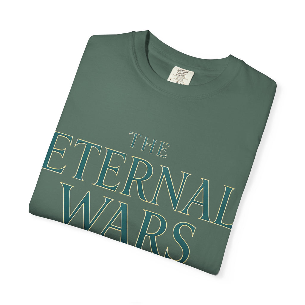 The Eternal Wars T-Shirt