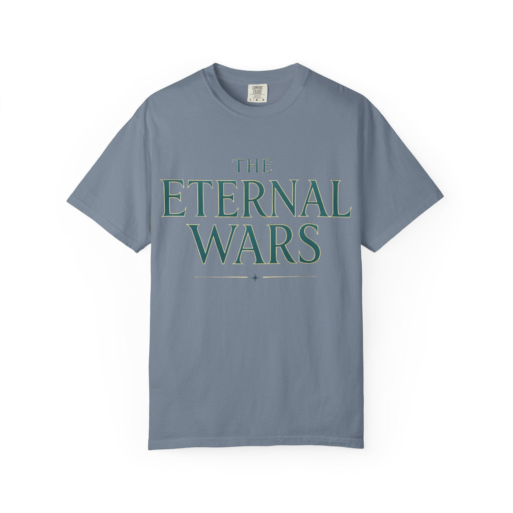 The Eternal Wars T-Shirt