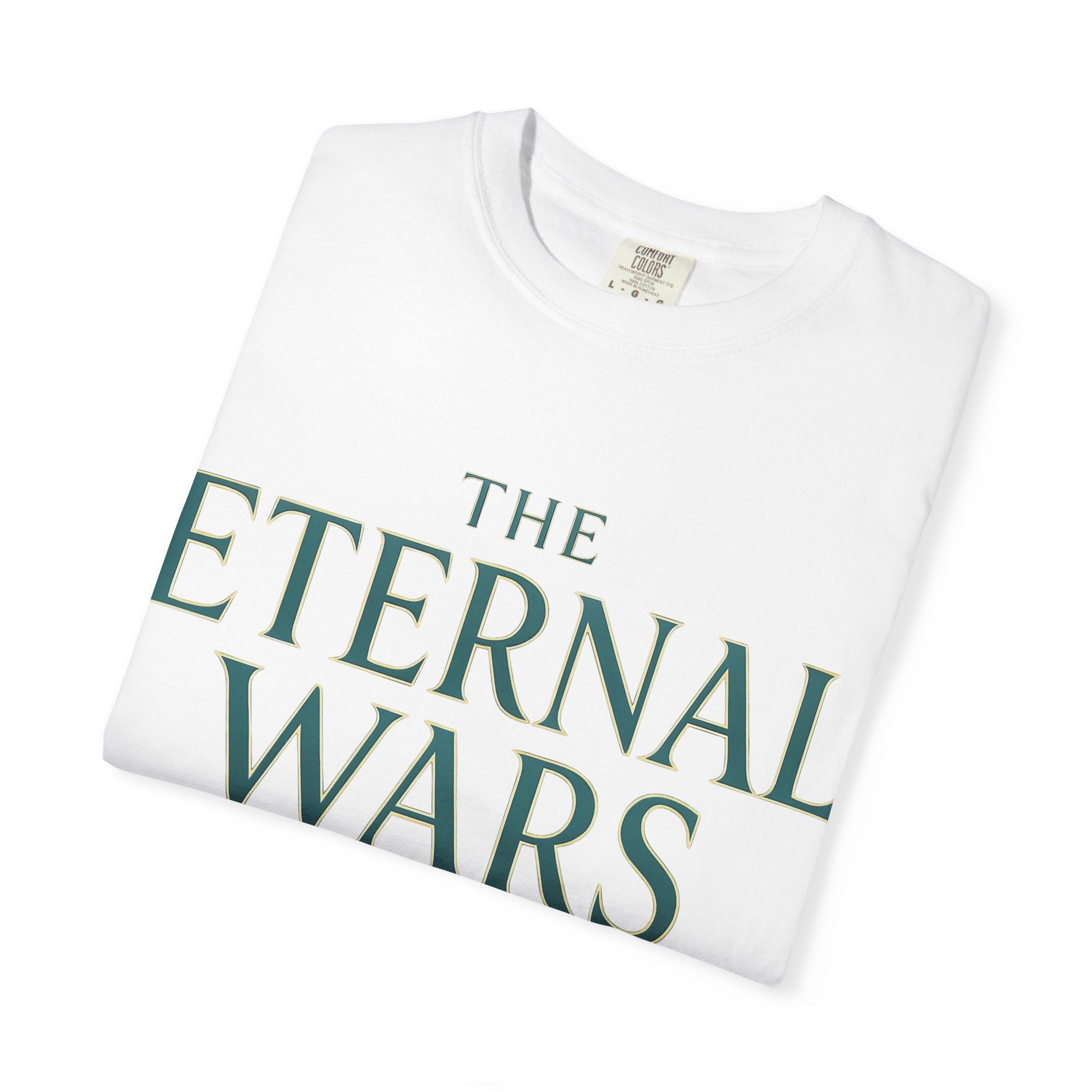 The Eternal Wars T-Shirt
