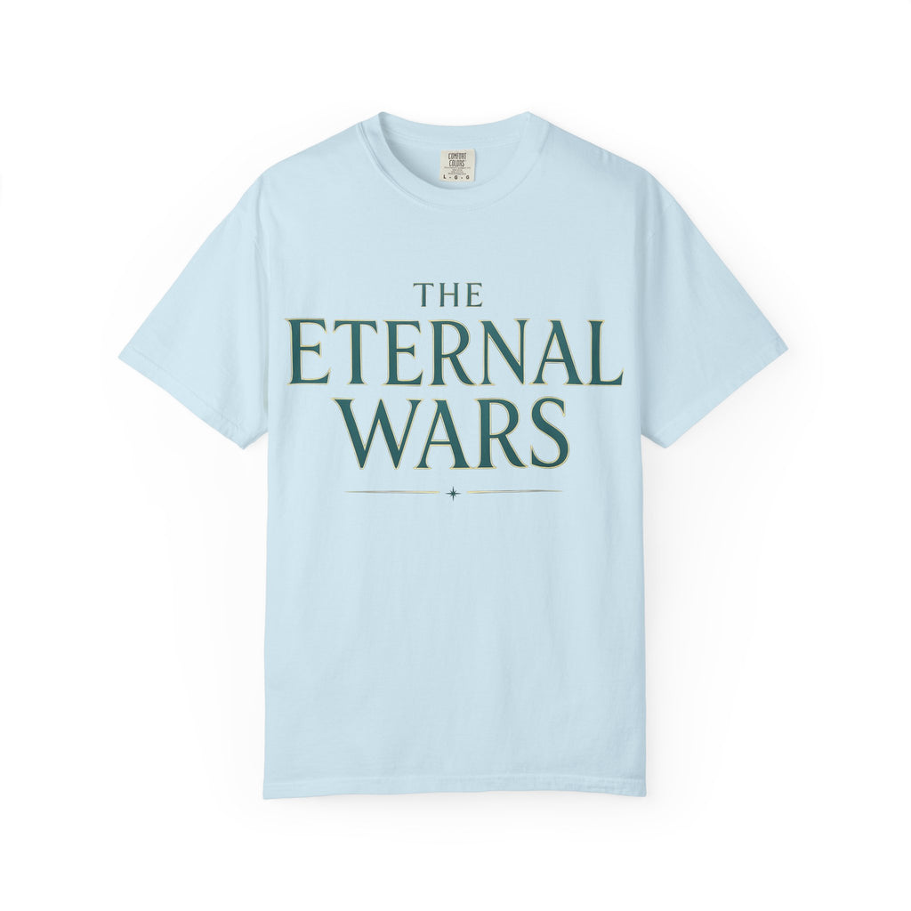 The Eternal Wars T-Shirt