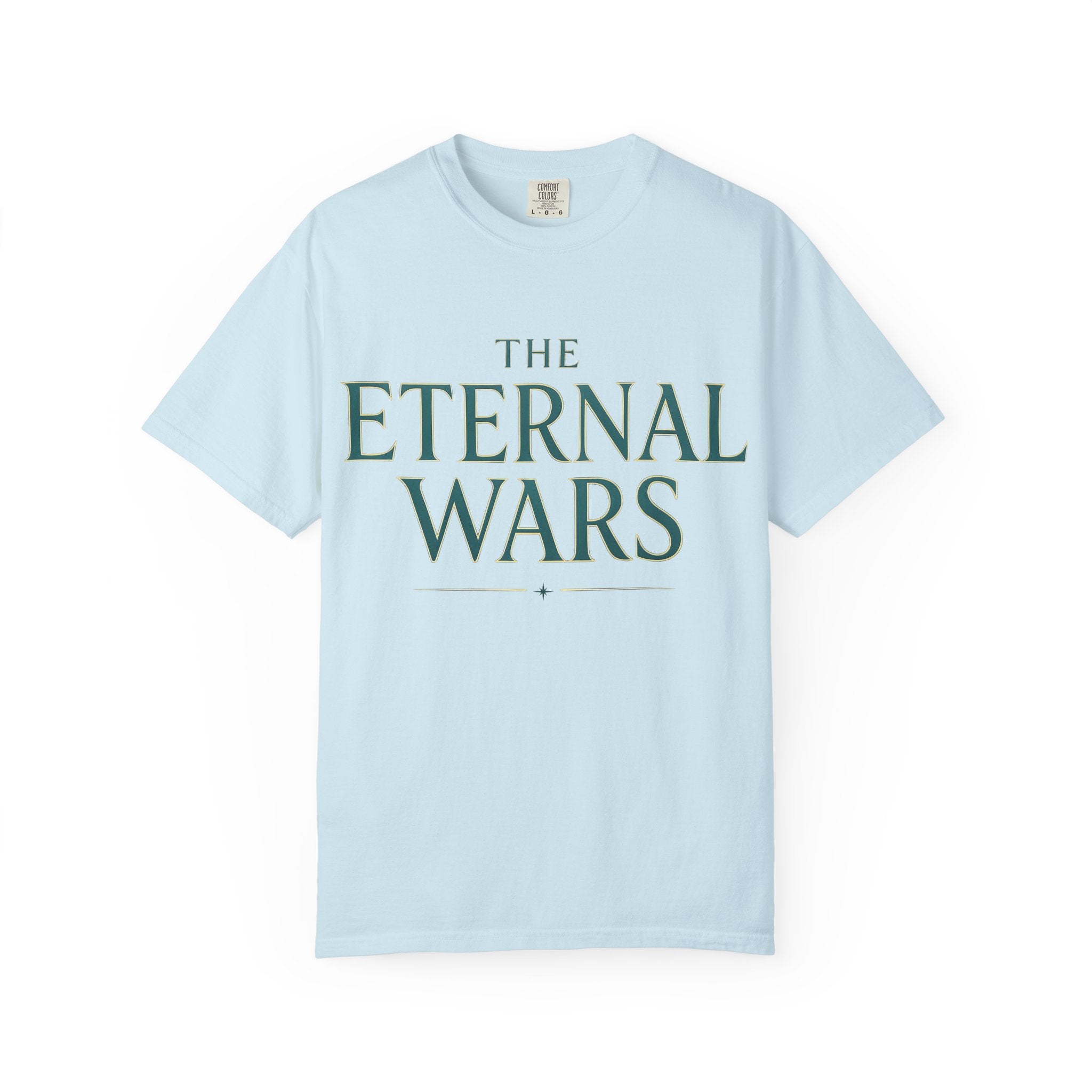 The Eternal Wars T-Shirt