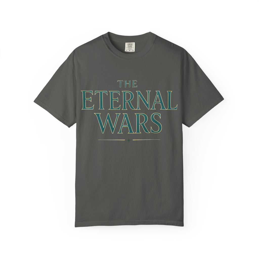 The Eternal Wars T-Shirt