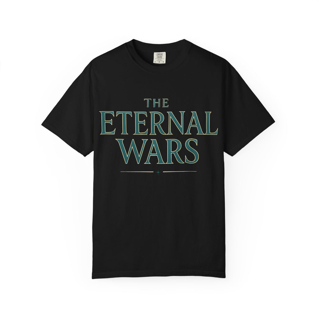 The Eternal Wars T-Shirt