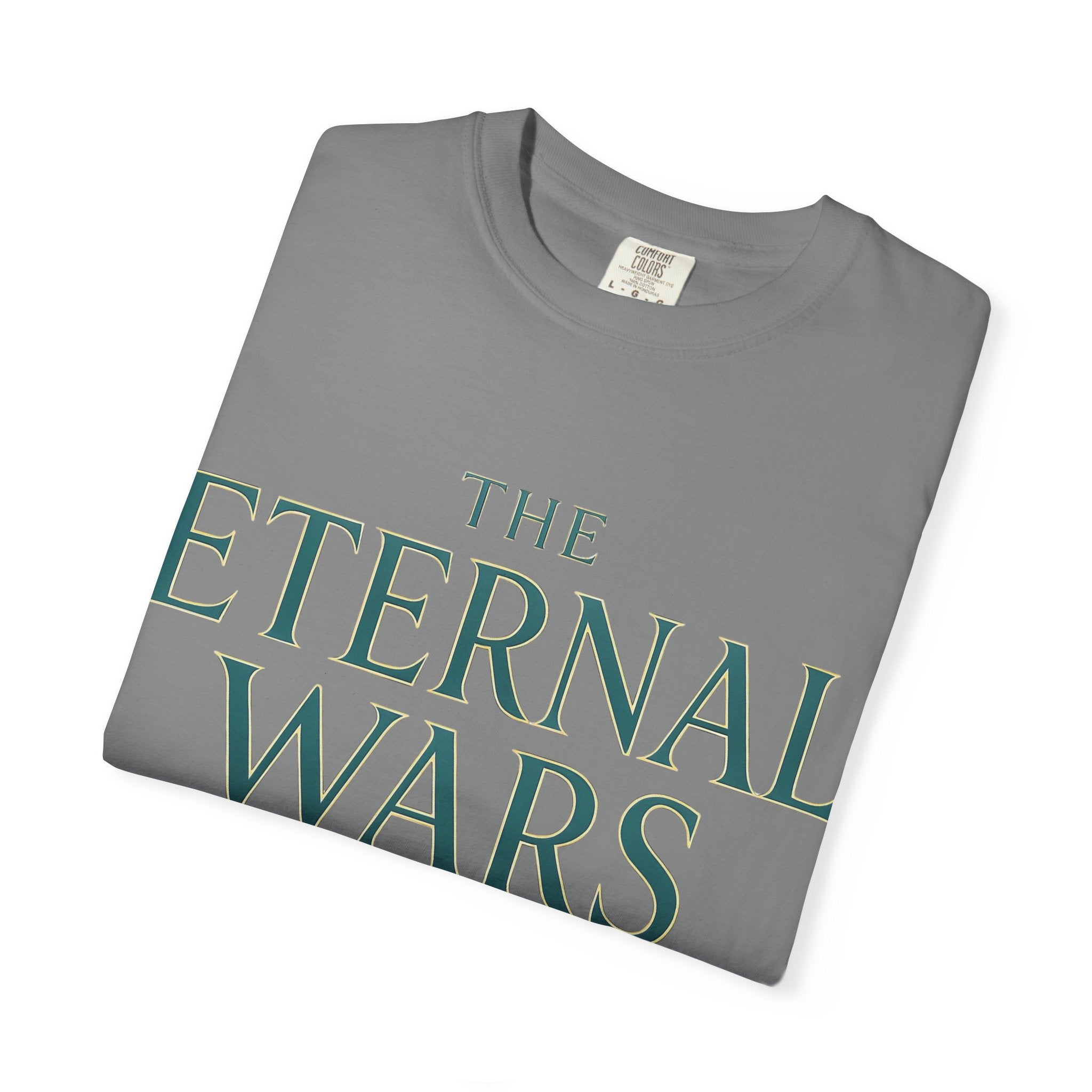 The Eternal Wars T-Shirt