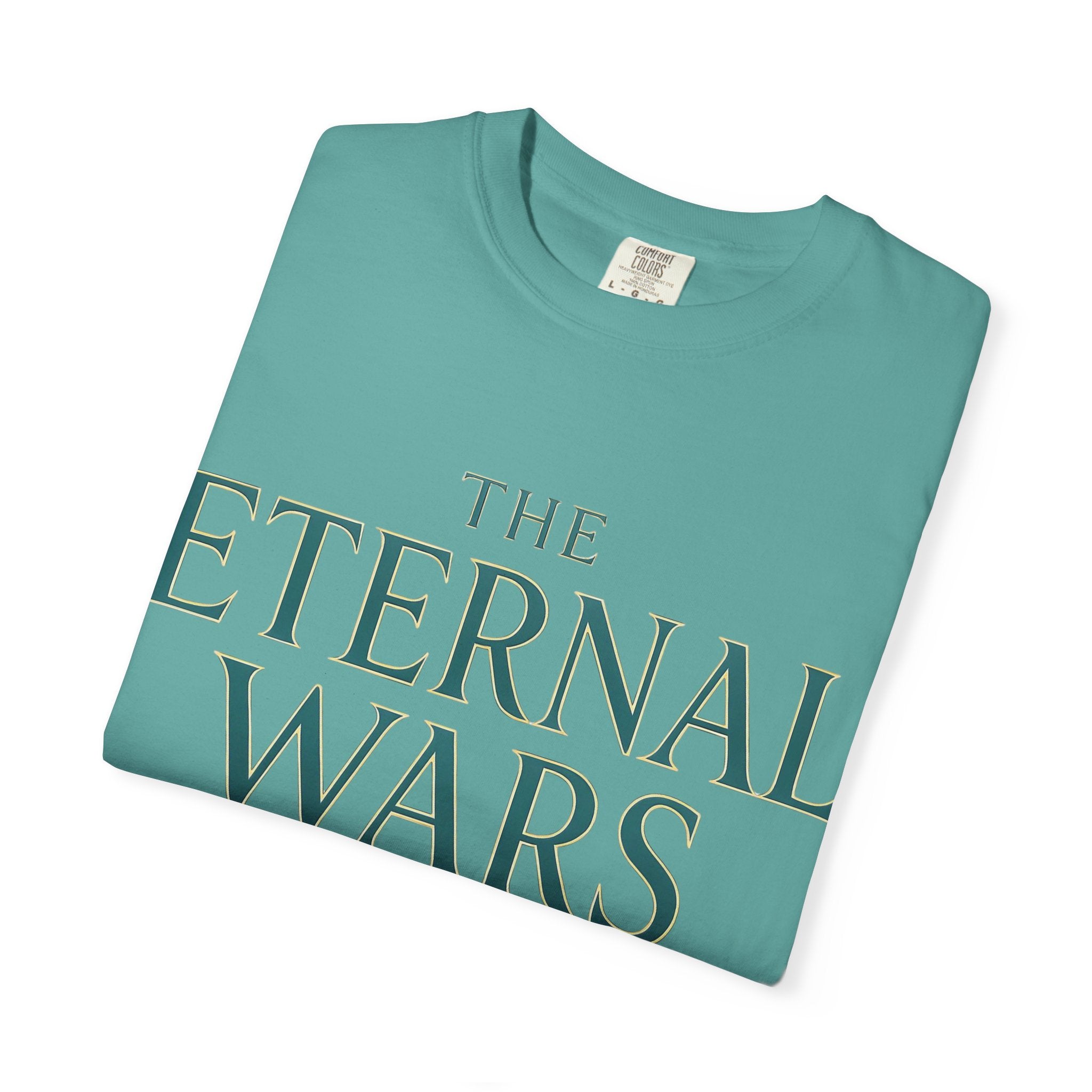 The Eternal Wars T-Shirt