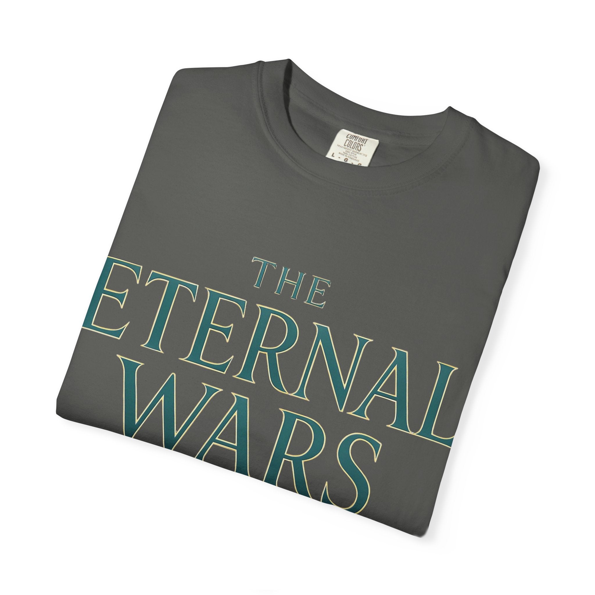 The Eternal Wars T-Shirt