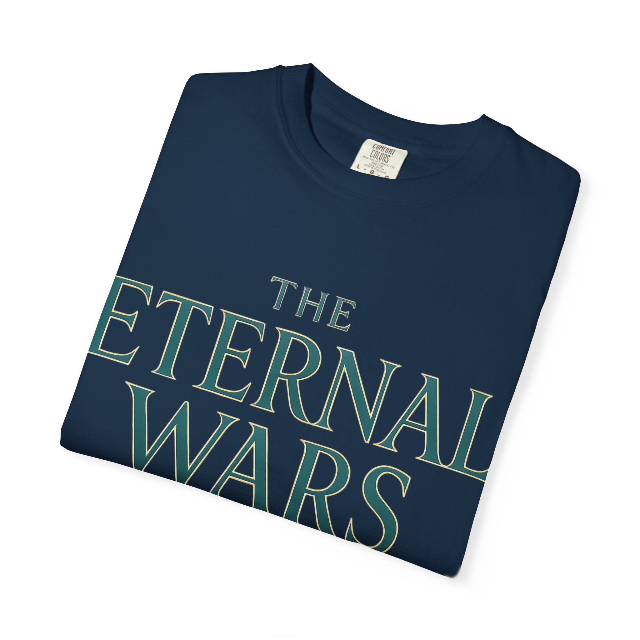 The Eternal Wars T-Shirt