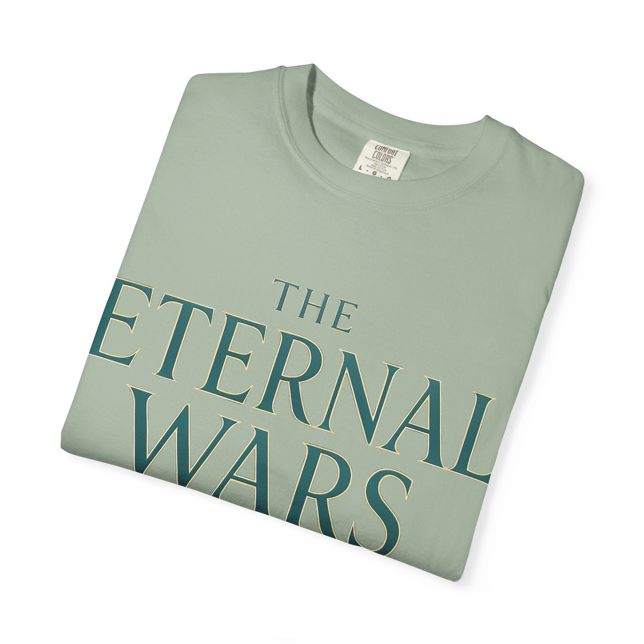 The Eternal Wars T-Shirt